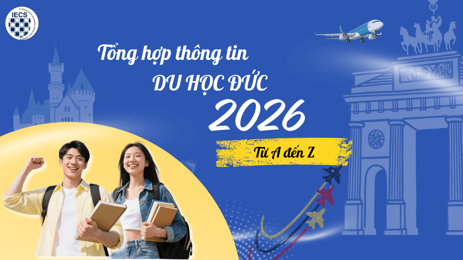Du Học Đức 2026: Thông tin từ A-Z