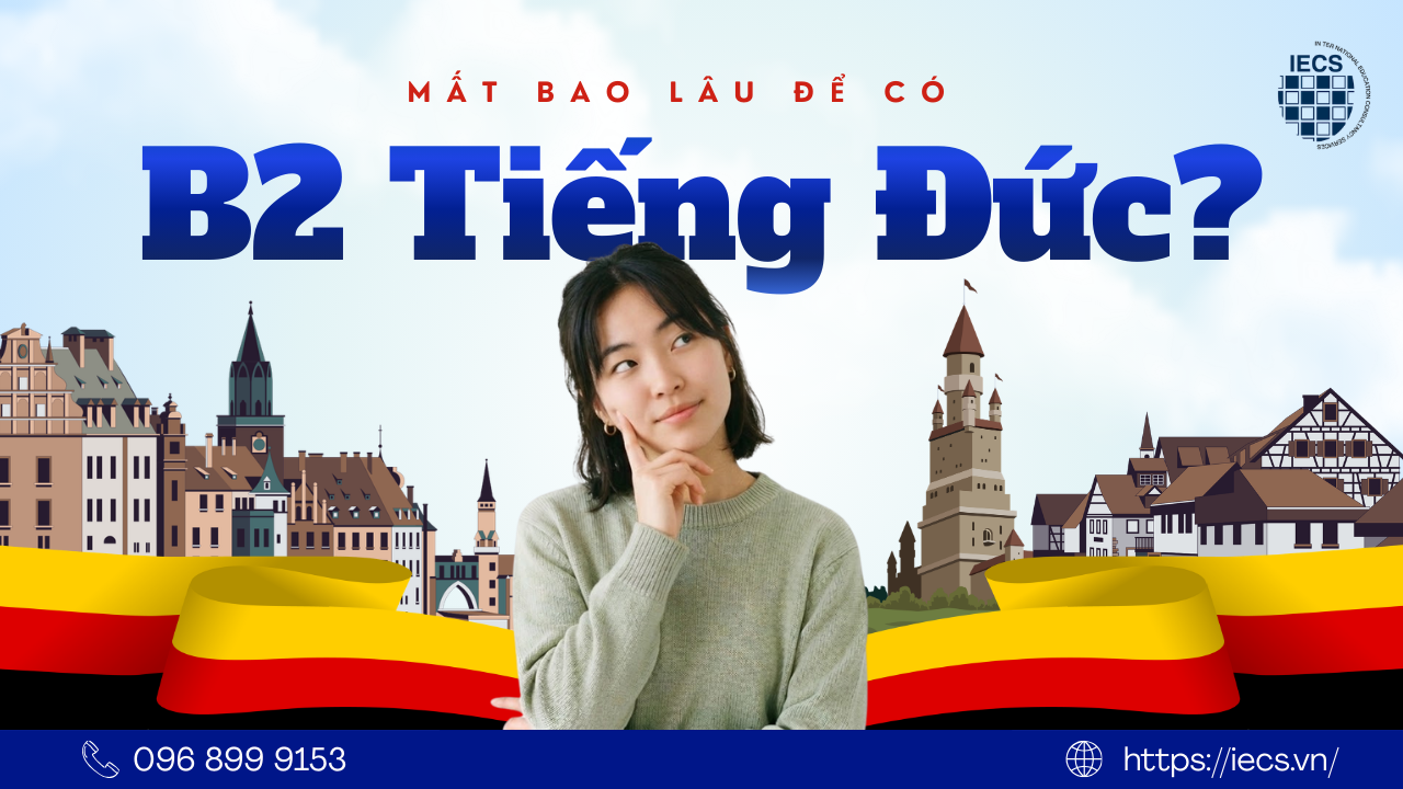 Học B2 Tiếng Đức Mất Bao Lâu?