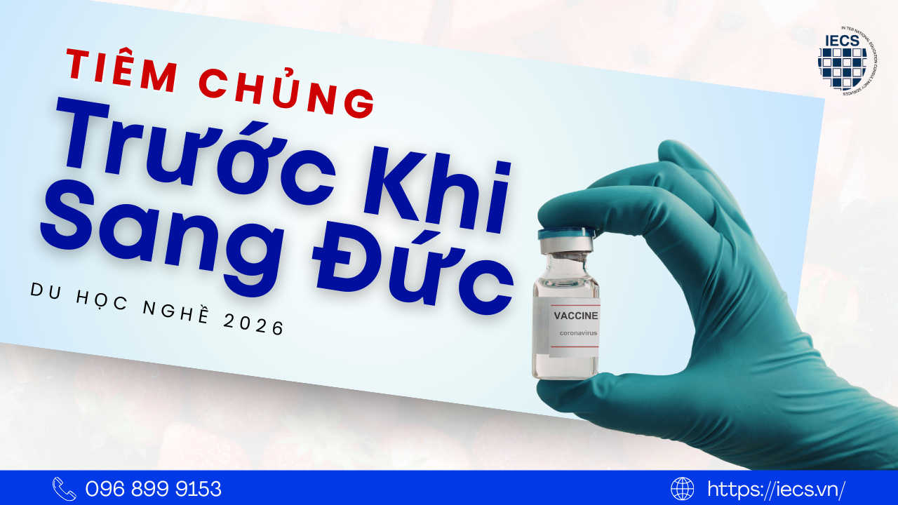 Tiêm Chủng Trước Khi Sang Đức Du Học Nghề 2026