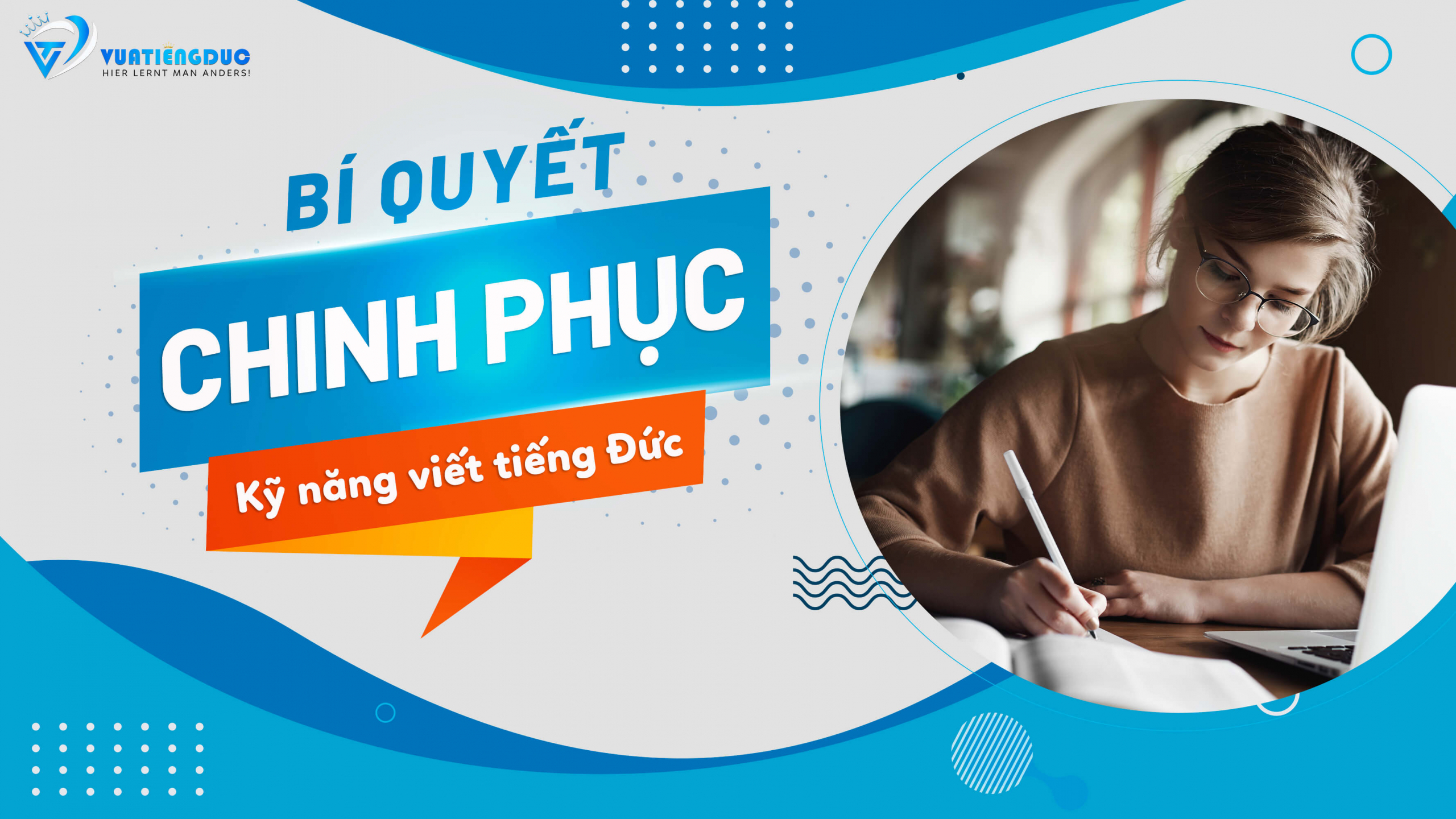 7 B&iacute; quyết chinh phục kỳ thi viết B1 tiếng Đức