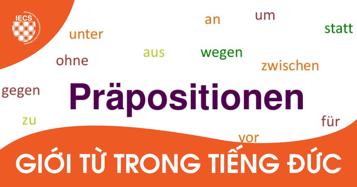 Präpositionen: Giới từ trong tiếng Đức