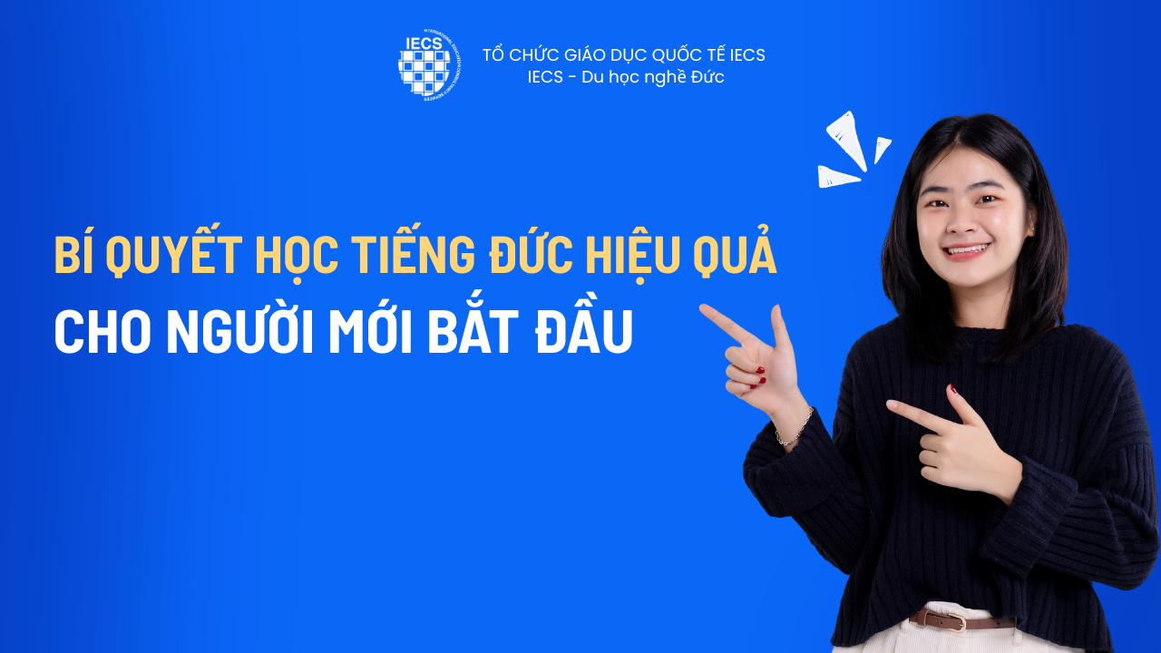 B&iacute; Quyết Học Tiếng Đức Hiệu Quả Từ A-Z Cho Người Mới Bắt Đầu 2026