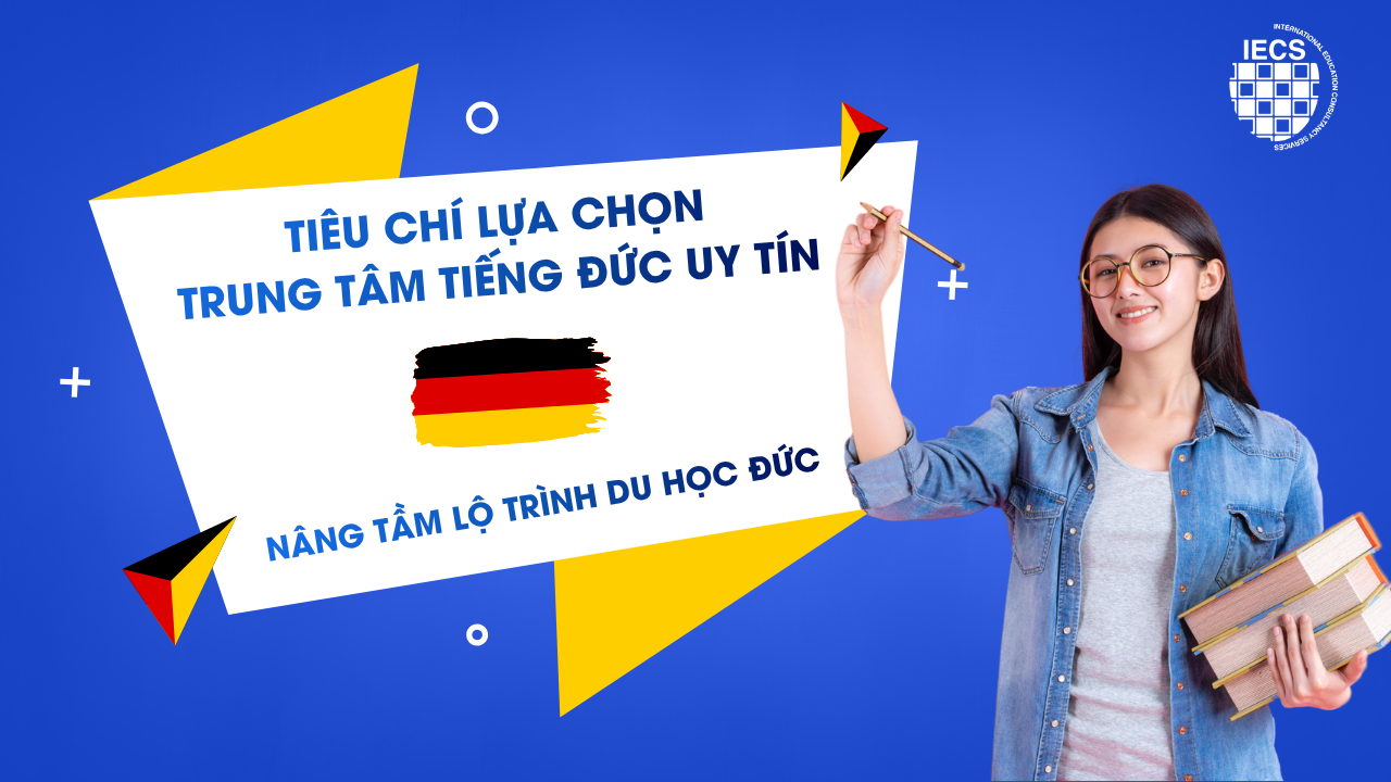 Ti&ecirc;u ch&iacute; lựa chọn trung t&acirc;m tiếng Đức uy t&iacute;n gi&uacute;p n&acirc;ng tầm lộ tr&igrave;nh du học Đức năm 2026