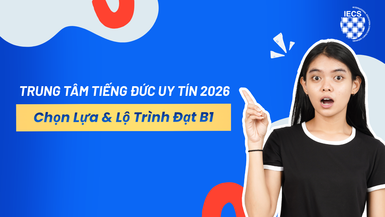 Trung T&acirc;m Tiếng Đức Uy T&iacute;n 2026: B&iacute; Quyết Chọn Lựa & Lộ Tr&igrave;nh Đạt B1 Bứt Ph&aacute;